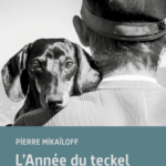 [Parution] L'année du teckel, de Pierre Mikaïloff