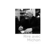 [Parution] Cahiers Pierre Michon, n° 3 : Rire avec Michon