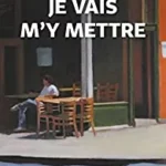 Je vais m'y mettre, de Florent Oiseau